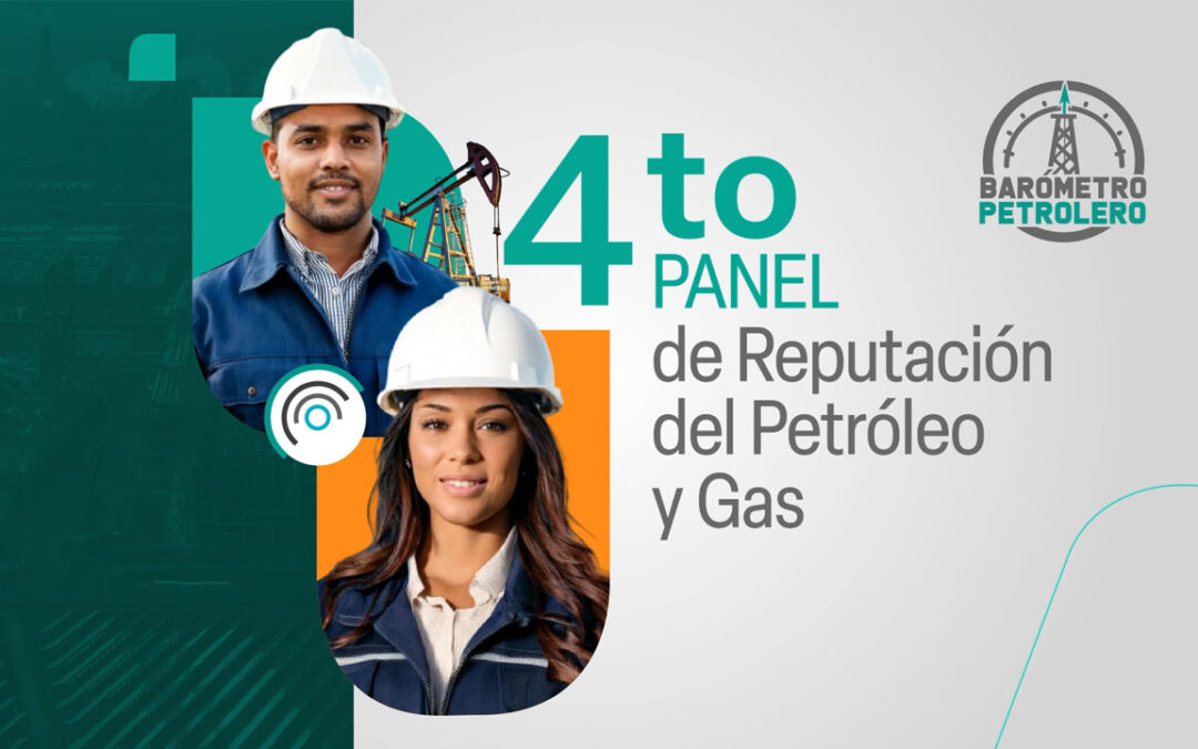 Cuarto Panel de Reputación del Petróleo y Gas