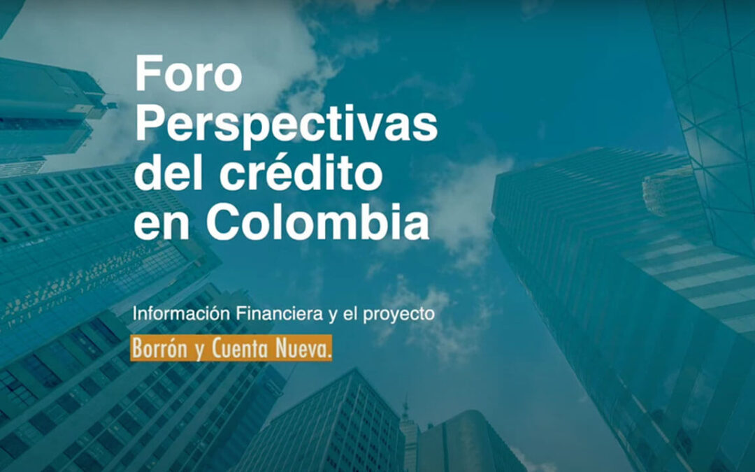 Foro: Perspectivas del Crédito en Colombia